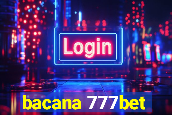 bacana 777bet